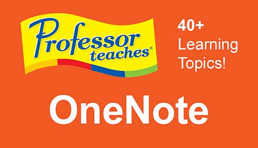 Professor Teaches OneNote 2013 & 365