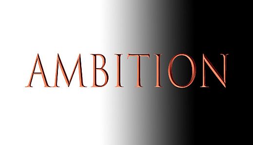 Ambition