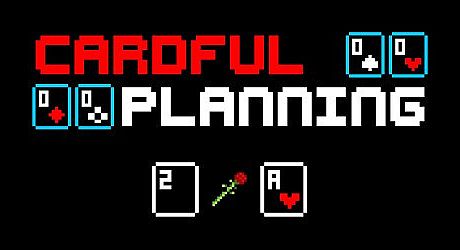 Cardful Planning Game
