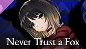 Never Trust a Fox - Supporter Pack
