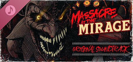 Massacre At The Mirage: Soundtrack DLC