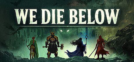 We Die Below Game