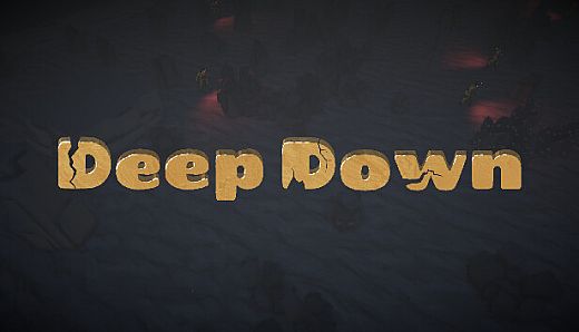 Deep Down