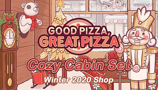 Good Pizza, Great Pizza - Cozy Cabin Set - Winter 2020 Shop