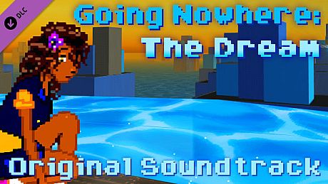 Going Nowhere: The Dream Original Soundtrack DLC