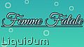 Liquidum - Femme Fatale