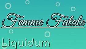Liquidum - Femme Fatale