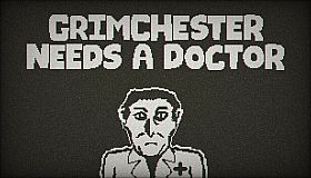 Grimchester Needs A Doctor