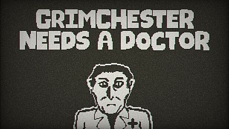 Grimchester Needs A Doctor Game