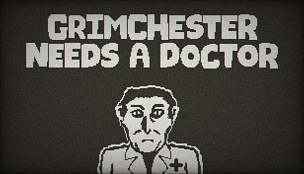 Buy Grimchester Needs A Doctor