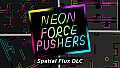 Neon Force Pushers - Spatial Flux Stage Pack
