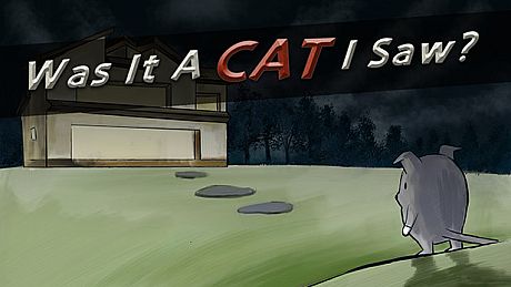 Was it a cat I saw? Game