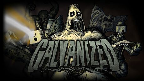 Galvanized Game