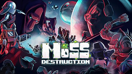 Moss Destruction Game
