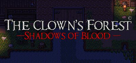 The Clown's Forest: Shadows of Blood
