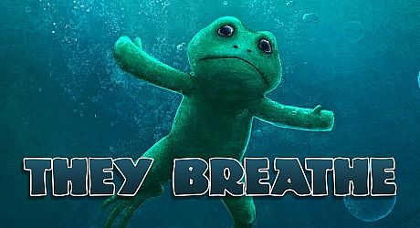 They Breathe Game