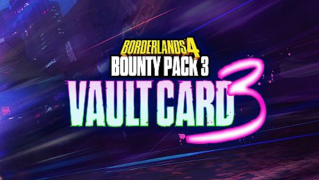 Borderlands4 - Bounty Pack 3: Vault Card 3 DLC