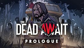 The Dead Await: Prologue