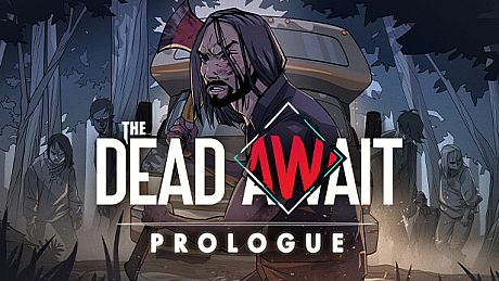The Dead Await: Prologue Game