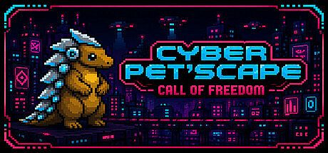 Cyber Pet'Scape : Call of Freedom Game