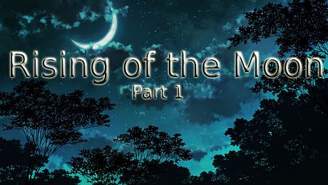 Rising of the Moon - Part 1 Game