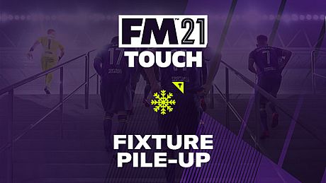 Football Manager 2021 Touch - Fixture Pile-Up DLC