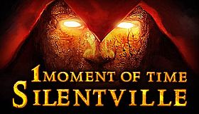1 Moment Of Time: Silentville