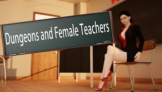 Dungeons and Female Teachers