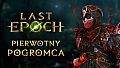 Last Epoch - Primal Vanquisher Supporter Pack