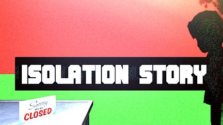 Isolation Story Game