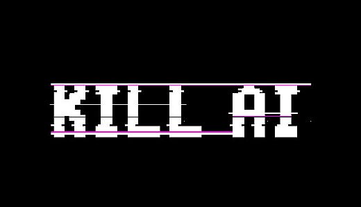 KILL AI