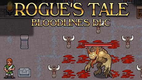Rogue's Tale - Bloodlines DLC DLC
