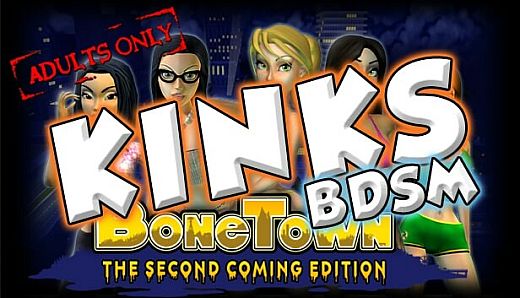 BoneTown: The Second Coming Edition - Kinks BDSM