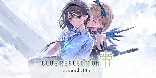 BLUE REFLECTION: Second Light