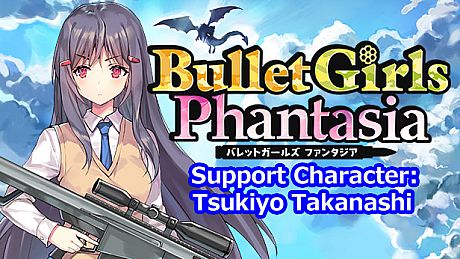 Bullet Girls Phantasia - Support Character: Tsukiyo Takanashi DLC