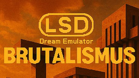 LSD Dream Emulator: BRUTALISMUS Game
