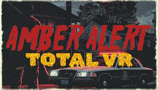Amber Alert TOTAL VR