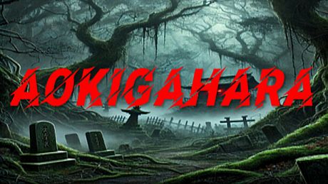 Aokigahara :The death forest Game