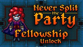 Never Split the Party: Fellowship Unlock