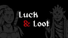 Luck & Loot