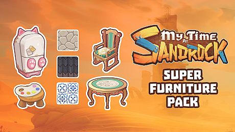 My Time at Sandrock Super Furniture Pack DLC