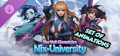 The Veil Chronicles: Nix University | SET OF ANIMATIONS DLC