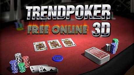 Trendpoker 3D: Free Online Poker Game