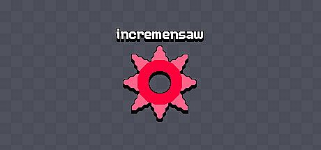 Incremensaw Game