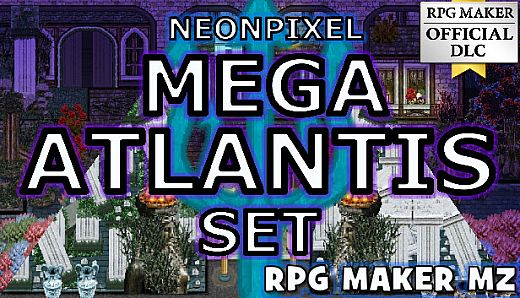 RPG Maker MZ - NEONPIXEL - MEGA ATLANTIS SET
