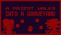A Priest Walks Into a Graveyard für PC kaufen