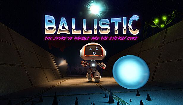 Buy Ballistic - The story of Marble and the Energy core