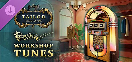 Tailor Simulator - Workshop Tunes DLC