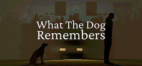 What The Dog Remembers Game