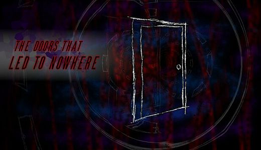 The Doors That Led to Nowhere